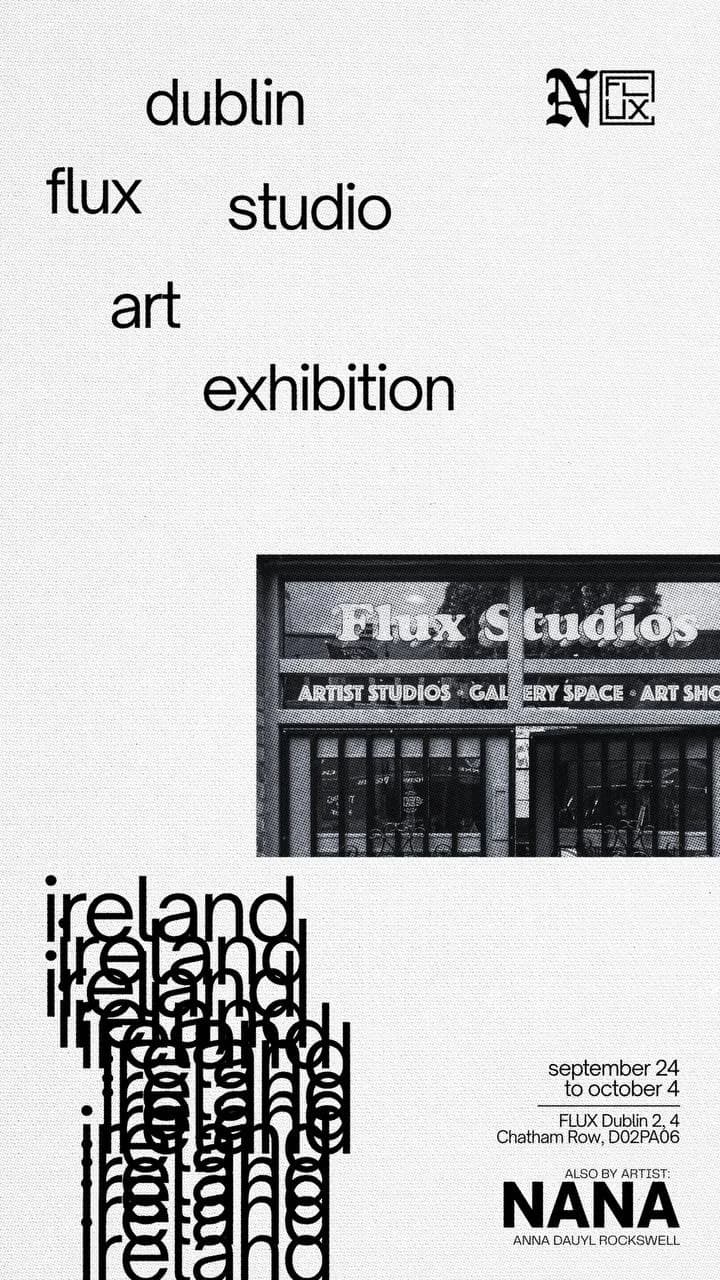Dublin Flux Studio art exhibition poster naming NANA